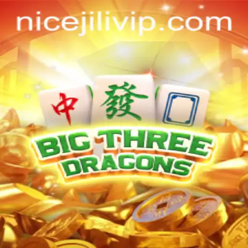 Unveiling the Magic of BigThreeDragons: The Ultimate Gaming Adventure with NICEJILI